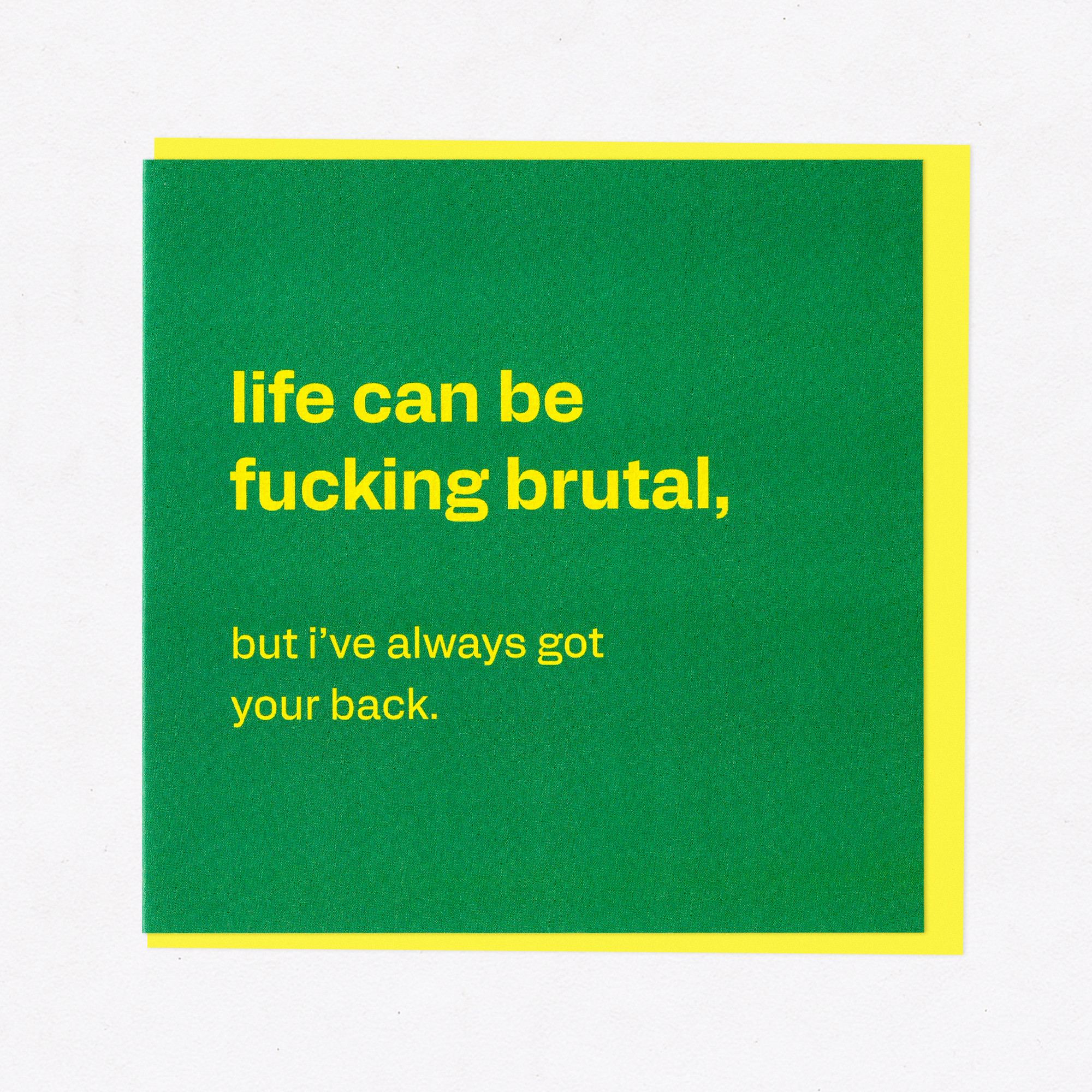 Life Can Be Brutal - Honest Card for Tough Times, the front of the card, photographed straight on.