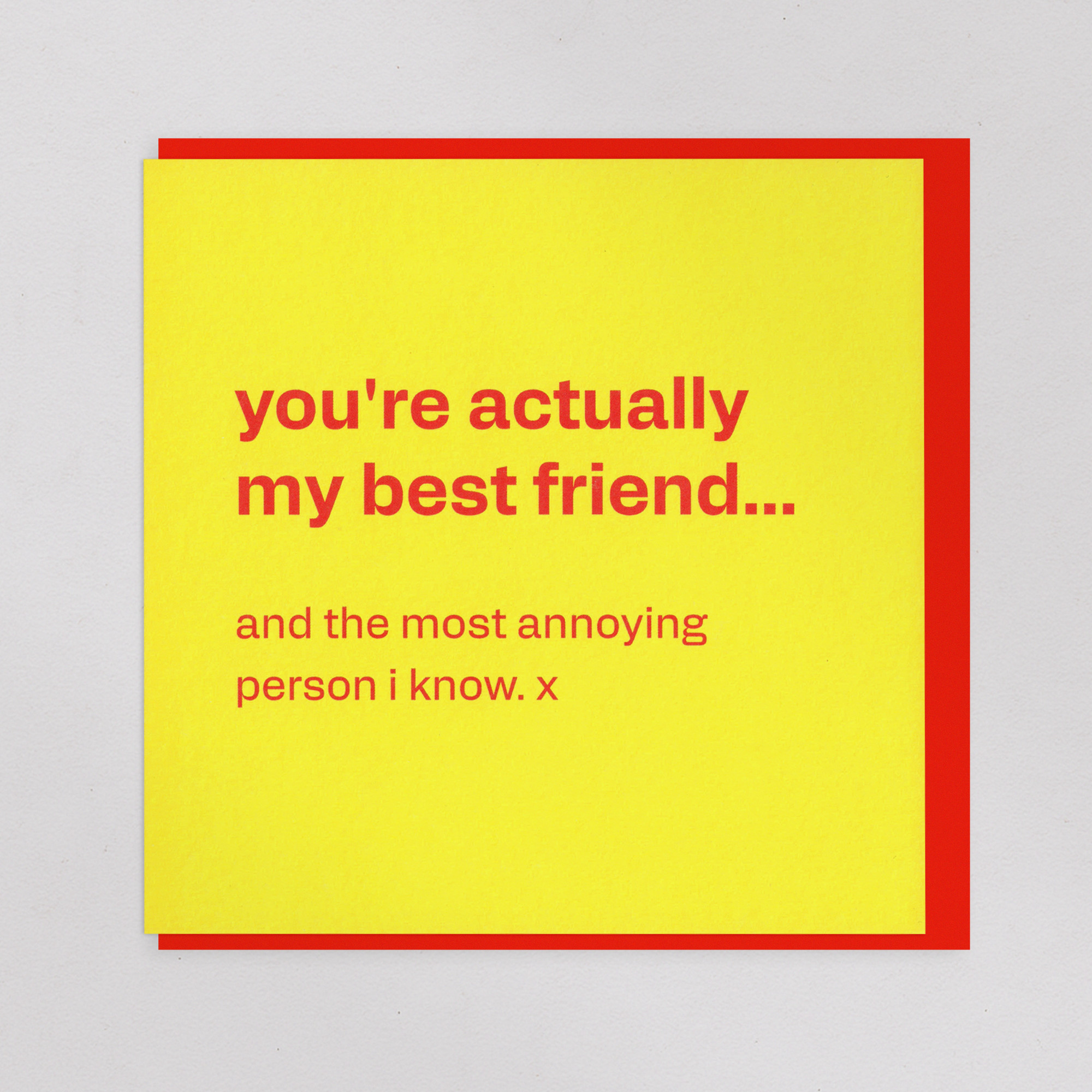 My Best Friend and My Most Annoying Person - Funny Friendship Card, the front of the card, photographed straight on.