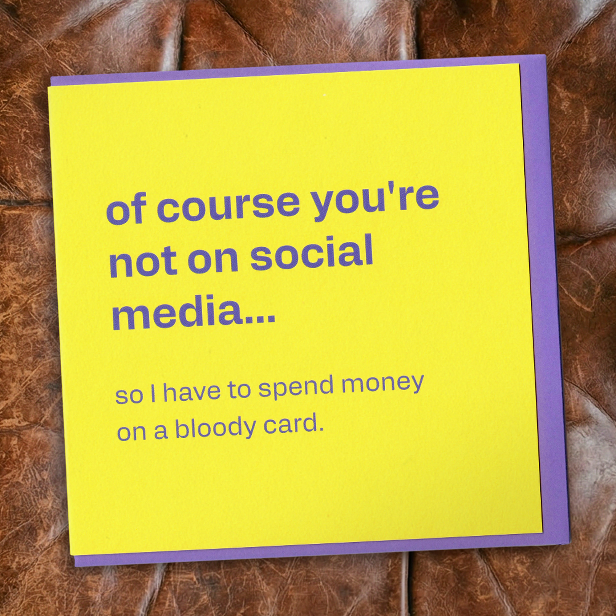 No Social Media Birthday Card - Funny & Relatable, in a real setting.