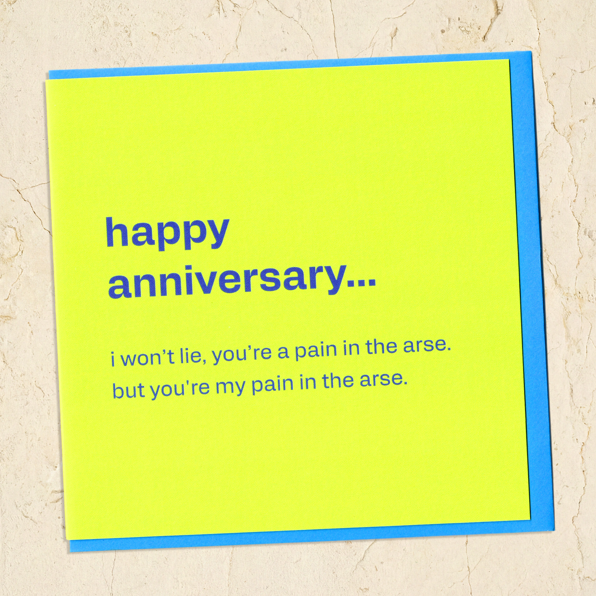 You're My Pain in the Bum - Funny Anniversary Card, in a real setting.