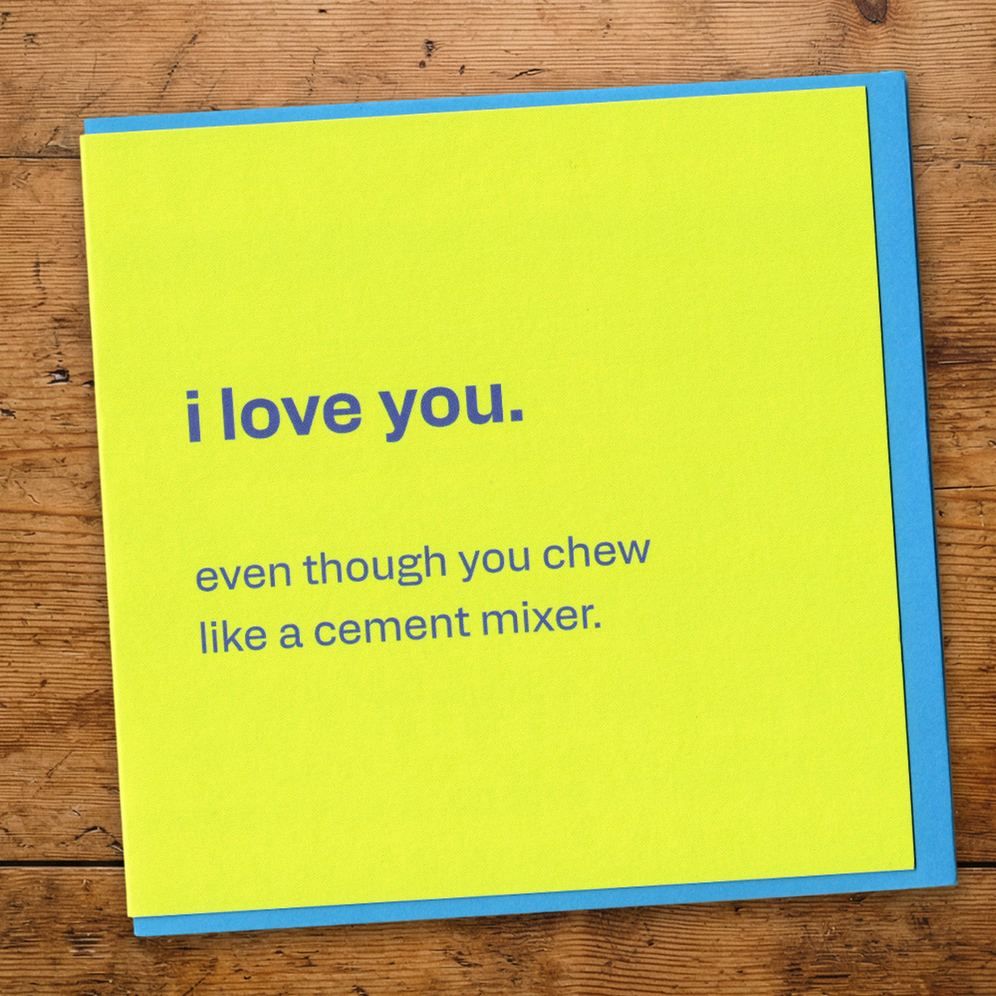 Loud Chewer - Funny Card for Your Partner, in a real setting.